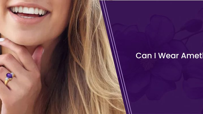 Can I Wear Amethyst Everyday?