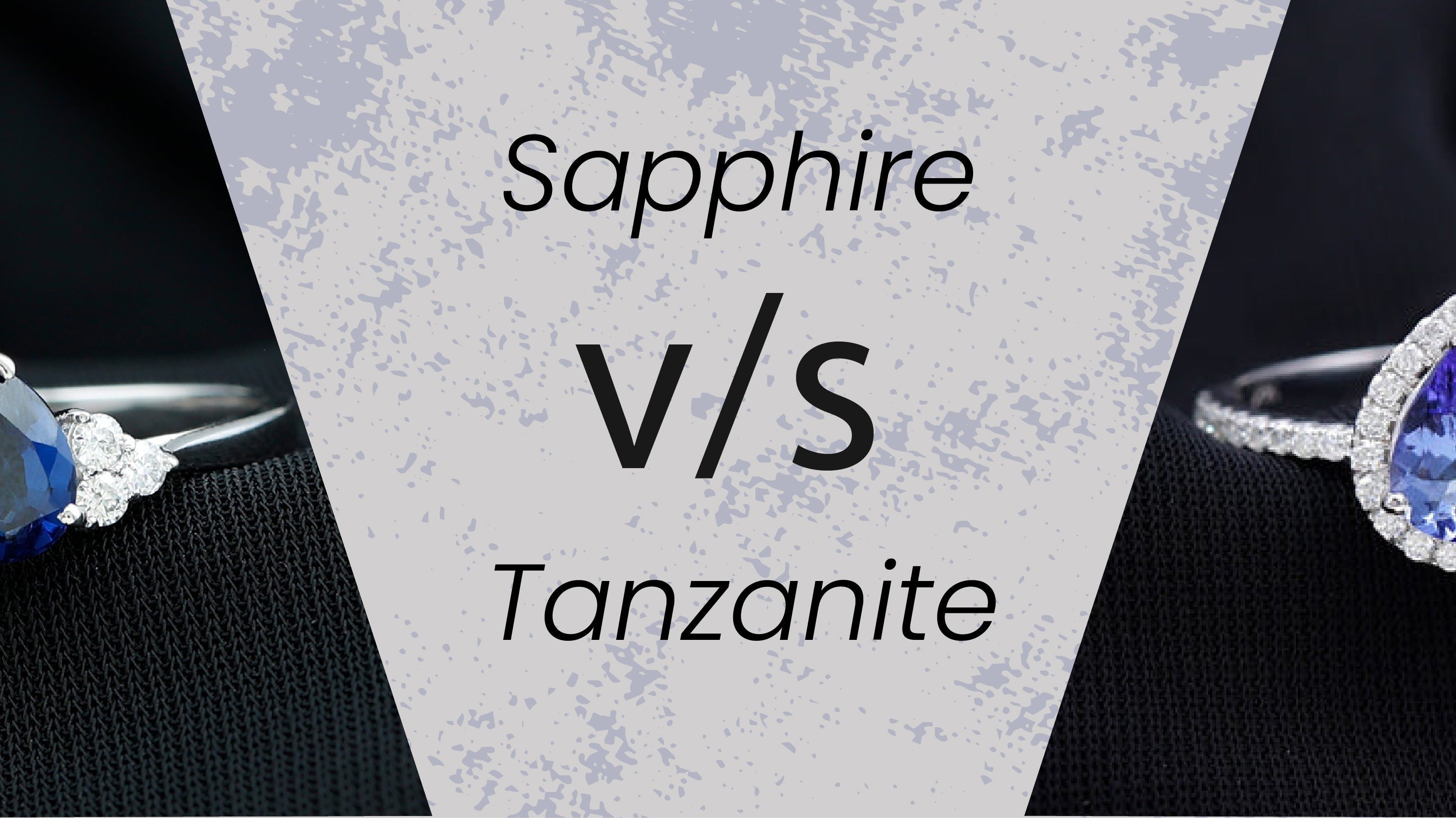 Sapphire vs Tanzanite: Decoding the Difference