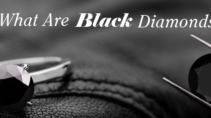What are Black Diamonds? Are Black Diamonds Real Diamonds?