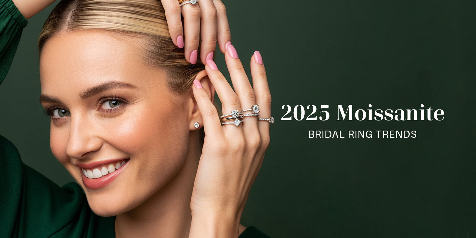 2025 Moissanite Bridal Ring Trends: From Vintage-Inspired to Bold & Minimal